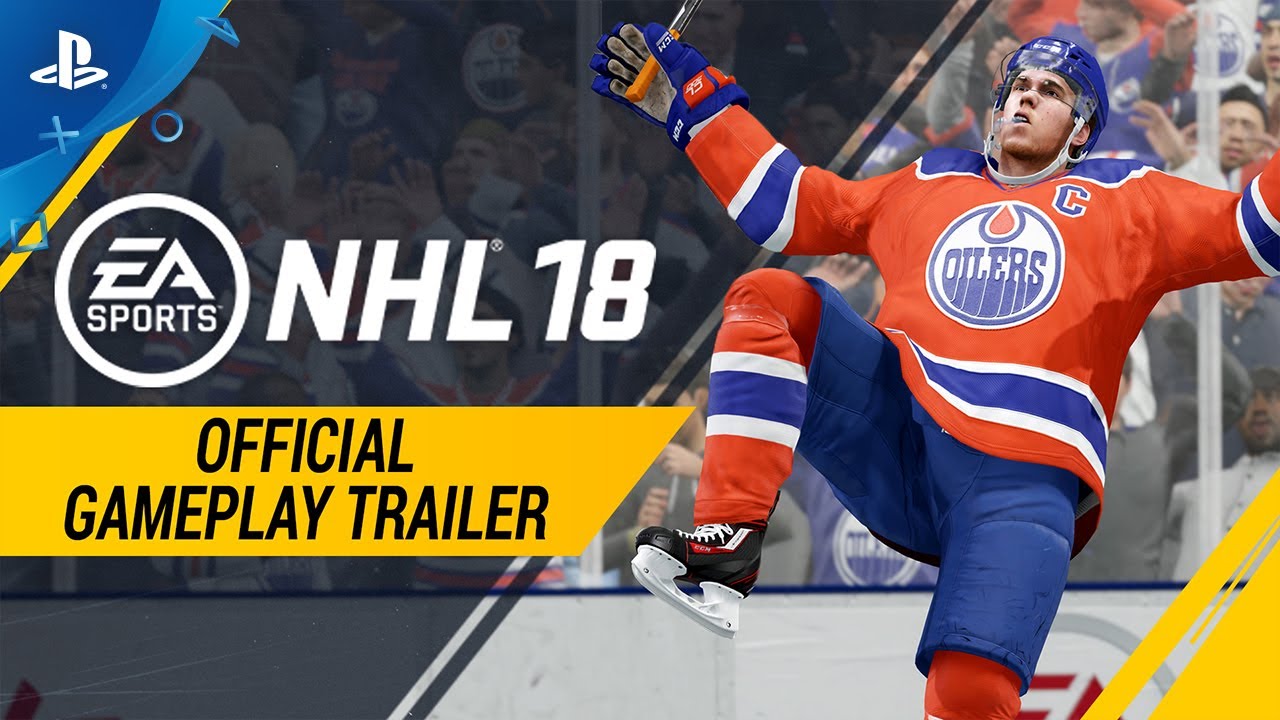 NHL 18 PS4 OFFICIAL GAMEPLAY TRAILER Video Game News